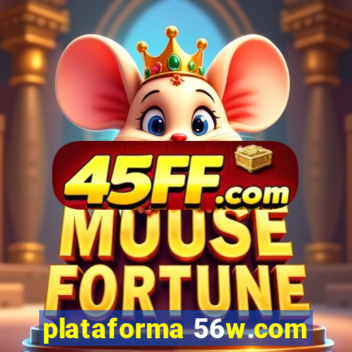 plataforma 56w.com
